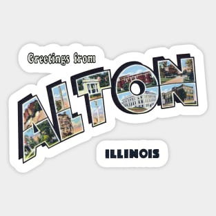 Greetings from Alton Illinois Sticker